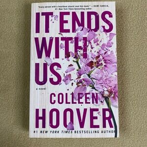 It Ends With Us by Colleen‎ Hoover Paperback Novel New York Times Bestseller EUC